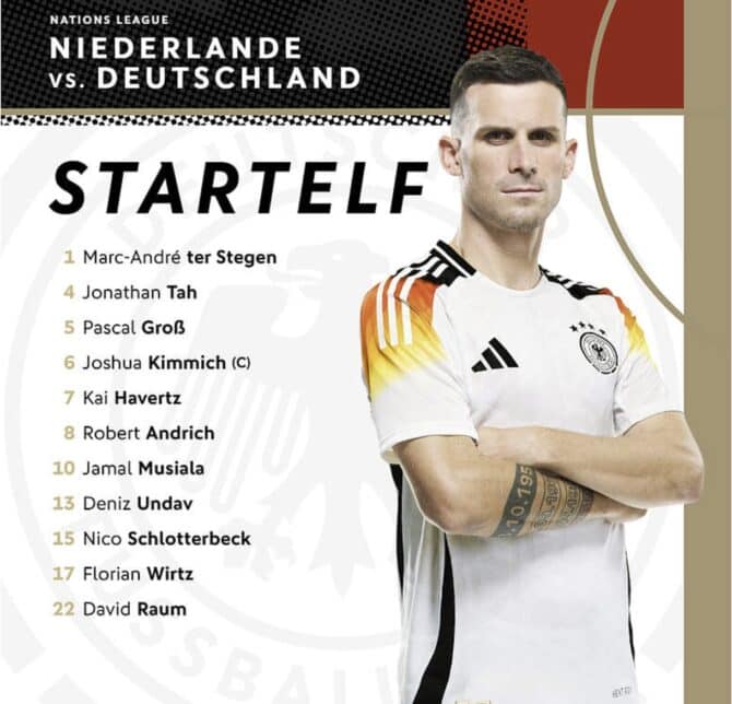 Deutschland Aufstellung heute gegen Niederlande Ter Stegen - Raum, Schlotterbeck, Tah, Kimmich (C) - Groß, Andrich, Musiala, Wirtz - Havertz, Undav.